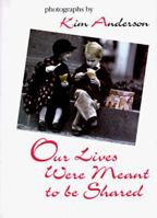 Our Lives Were Meant to Be Shared 0837898579 Book Cover