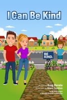 I Can Be Kind: Small message. Big statement. B0BT7XRVQT Book Cover