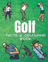 Golf Facts & Coloring Book: Fun Facts and Coloring Activity Book for Children Aged 2 to 12 Years (Sports: Facts and Coloring Books) B0C87K94T7 Book Cover