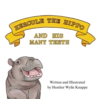 Hercule the Hippo and His Many Teeth 1300008199 Book Cover