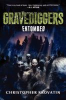 Gravediggers: Entombed 0062077465 Book Cover