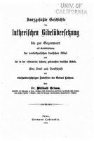 Kurzgefasste Geschichte Der Lutherischen Bibel�bersetzung 1530231418 Book Cover