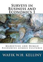 Surveys in Business and Economics 1: Marketing and Human Resources Across Cultures 1450587658 Book Cover