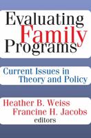 Evaluating Family Programs (Modern Applications of Social Work) 0202360482 Book Cover