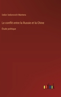 Le conflit entre la Russie et la Chine: Étude politique 3385004357 Book Cover
