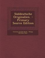 Süddeutsche Originalien. 1022349163 Book Cover