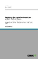 Das Motiv, die magischen Requisiten und die Welt der Hexen: Vergleich der Bücher "Die kleine Hexe" und "Hexe Lilli" 3640854985 Book Cover