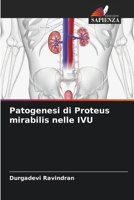 Patogenesi di Proteus mirabilis nelle IVU B0CKKVLW9G Book Cover