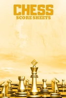 Chess Score Sheets: Score book Sheets Pad for Recording Your Moves During a Chess Games. Chess Notation Book, Chess B084DH6B11 Book Cover