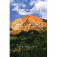 Speak Softly ...: What's Happened To American Humility? 0595427871 Book Cover