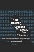 The Old Hacker Who Cracked the Safety Code B0FBL7M2M5 Book Cover
