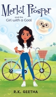 Merlot Prosper: and the Girl with a Goal 1525597639 Book Cover