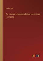 Zur Eigenen Lebensgeschichte Von Leopold Von Ranke 3368449346 Book Cover