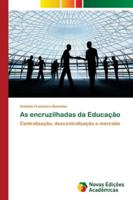 As encruzilhadas da Educação 620219071X Book Cover