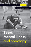 Sport, Mental Illness and Sociology 1787434702 Book Cover