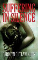 Suffering in Silence 1478715146 Book Cover