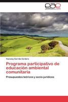 Programa Participativo de Educacion Ambiental Comunitaria 3847356615 Book Cover