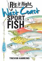 Rig It Right Essentials West Coast Sport Fish 1865133000 Book Cover