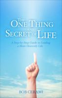 The One Thing and Secret of Life 1947825437 Book Cover