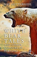 White Bear Tales B0C2SFPQ15 Book Cover