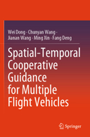 Spatial-Temporal Cooperative Guidance for Multiple Flight Vehicles 9819651379 Book Cover