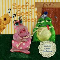 Seefus Goes to Sleep 0991498364 Book Cover