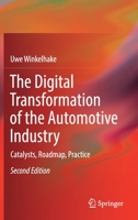 The Digital Transformation of the Automotive Industry: Catalysts, Roadmap, Practice 3030838250 Book Cover