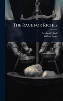 The Race for Riches 1023688557 Book Cover