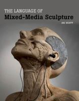 Language of Mixed-Media Sculpture 1847977219 Book Cover