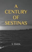 A Century of Sestinas 9914743269 Book Cover