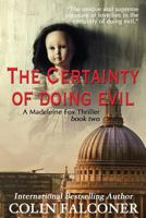 The Certainty Of Doing Evil 0340750332 Book Cover