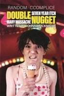 Double Nugget: Marymassacre & Seven Year Itch 1849431388 Book Cover