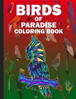 Birds Of Paradise Coloring Book: Stress relieving awesome mandala birds coloring books for adults B08RH7JVC9 Book Cover