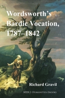Wordsworth's Bardic Vocation, 1787-1842 1847603459 Book Cover