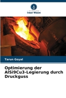 Optimierung der AlSi9Cu3-Legierung durch Druckguss (German Edition) 6206960978 Book Cover