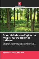 Diversidade ecológica da medicina tradicional indiana 6209148727 Book Cover