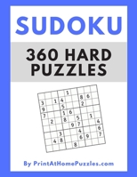 Sudoku: 360 Hard Puzzles by PrintAtHomePuzzles.com 1710728574 Book Cover