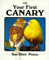 Your First Canary (Your First Series) 0866220593 Book Cover