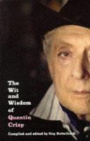 The Wit and Wisdom of Quentin Crisp 0060911786 Book Cover