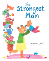 The Strongest Mom 0807576166 Book Cover