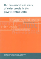 The Harassment and Abuse of Older People in the Private Rented Sector 1861344589 Book Cover