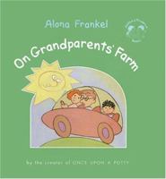 On Grandparents' Farm (Joshua & Prudence Books) 0694013862 Book Cover