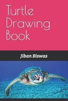 Turtle Drawing Book B09T63D4BJ Book Cover