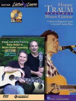 Happy Traum - Blues Guitar Bundle Pack: Happy Traum Teaches Blues Guitar (Book/CD Pack) with Easy Steps to Blues Guitar Jamming (DVD) 142343661X Book Cover