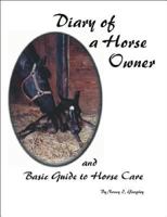 Diary of a Horse Owner and Basic Guide Horse Care 141204135X Book Cover