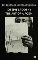 Joseph Brodsky: The Art of a Poem 0333720407 Book Cover