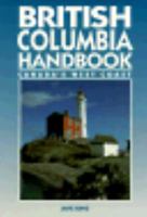 British Columbia Handbook: Canada's West Coast 1566910145 Book Cover