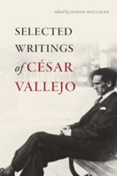 Selected Writings of César Vallejo 0819574848 Book Cover