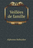 Veilla(c)Es de Famille 1245968874 Book Cover