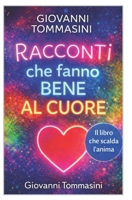 RACCONTI CHE FANNO BENE AL CUORE: Frammenti di quotidiana felicità (STORIE VERE OFFLINE. Libri e Ebooks da due piattaforme social dimenticate. L'Altro e la Realtà.) (Italian Edition) B0FMT7PQWS Book Cover
